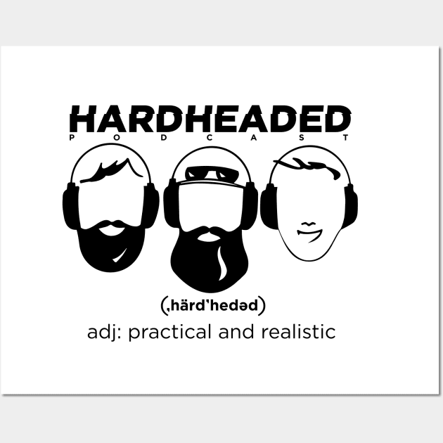 Hardheaded Podcast Logo Wall Art by Hardheaded Podcast
